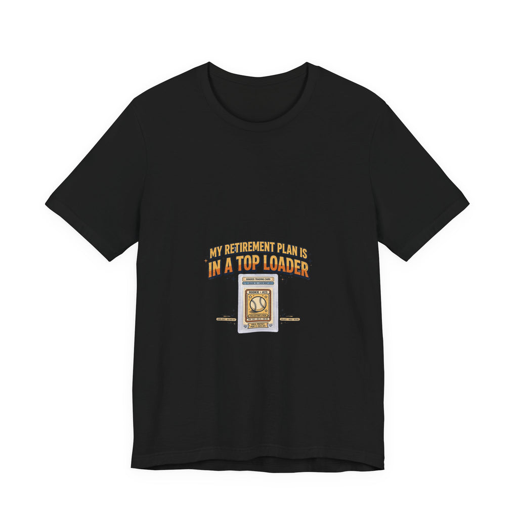 Retirement Plan Tee