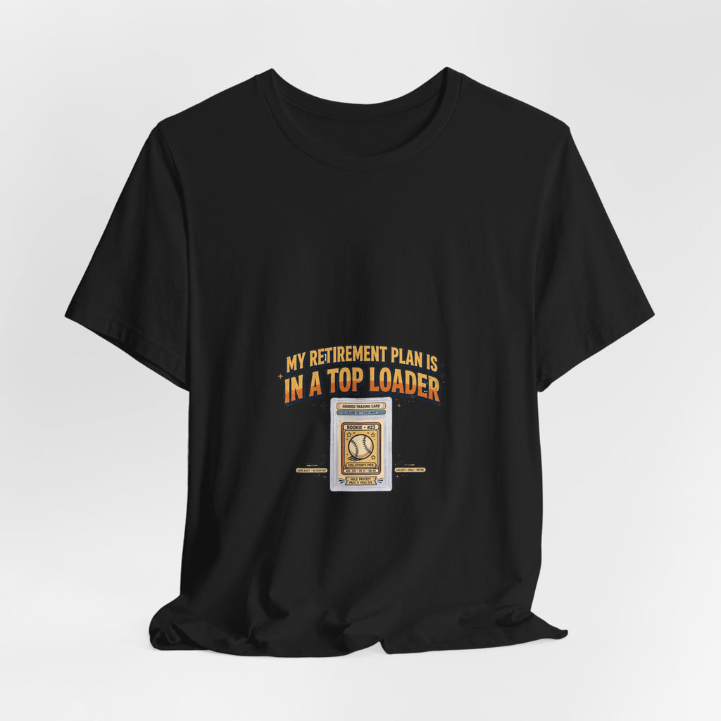 Retirement Plan Tee