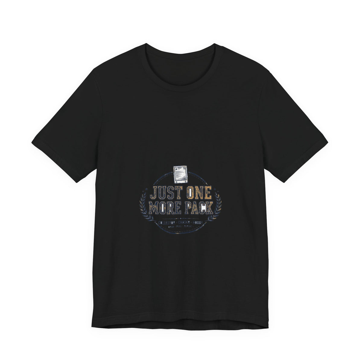Just One More Pack Tee